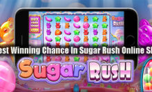 Best Winning Chance In Sugar Rush Online Slot