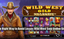 The Right Way to Avoid Losses Wild West Gold Online Slots