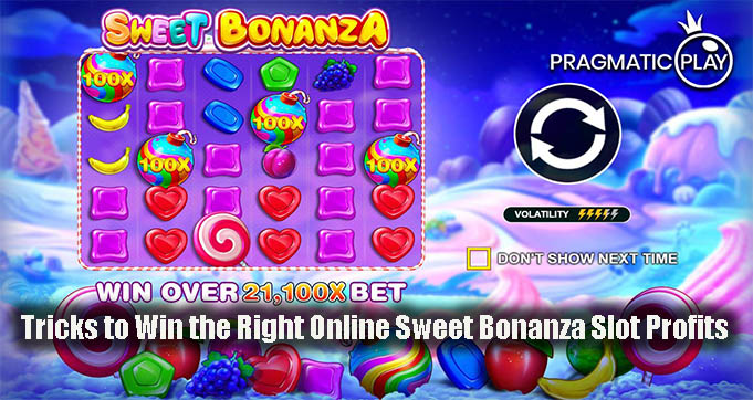Tricks to Win the Right Online Sweet Bonanza Slot Profits